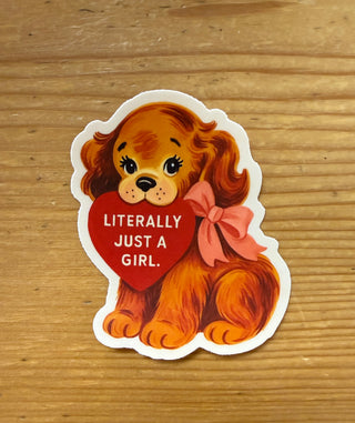 Literally Just A Girl Sticker