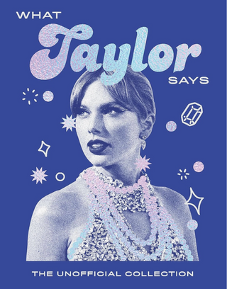 What Taylor Says