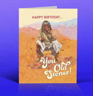 Old Stoner Birthday Card