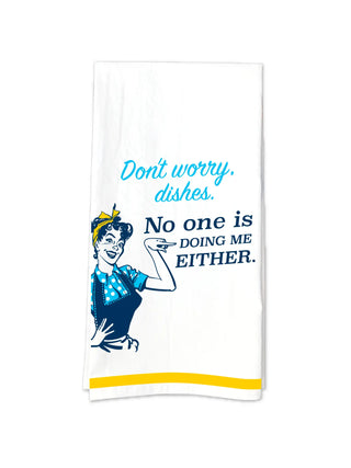 Don't Worry Dishes Kitchen Tea Towel
