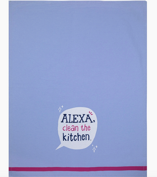 Alexa, Clean The Kitchen Tea Towel